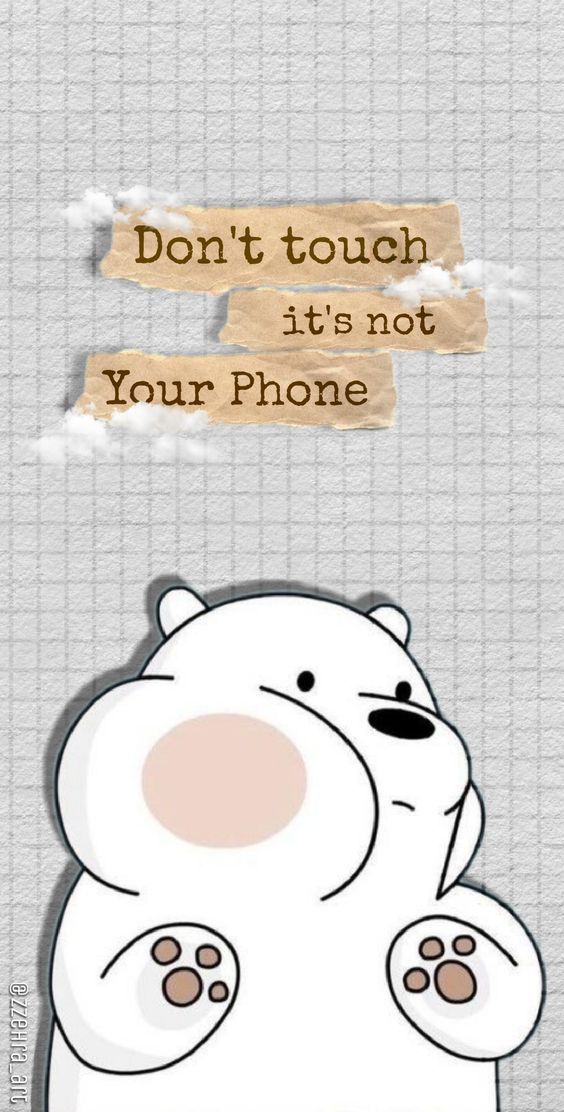 Hình nền điện thoại don’t touch my phone